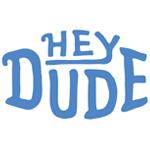 HEY DUDE